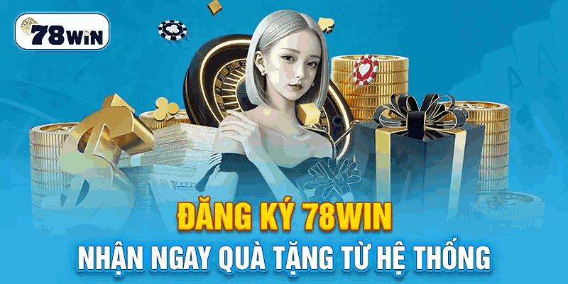 Điều kiện và điều khoản đăng ký 78win